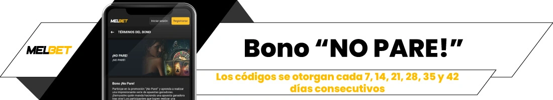 Bono Melbet “¡NO PARE!”